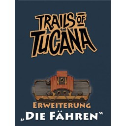 Trails of Tucana - Die Fähren Erweiterung