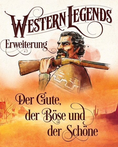 Western Legends - 2. Edition - Der Gute, der Böse und der Schöne Erweiterung