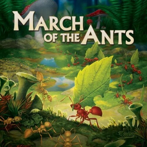 March of the Ants (Evolved Edition) - DE